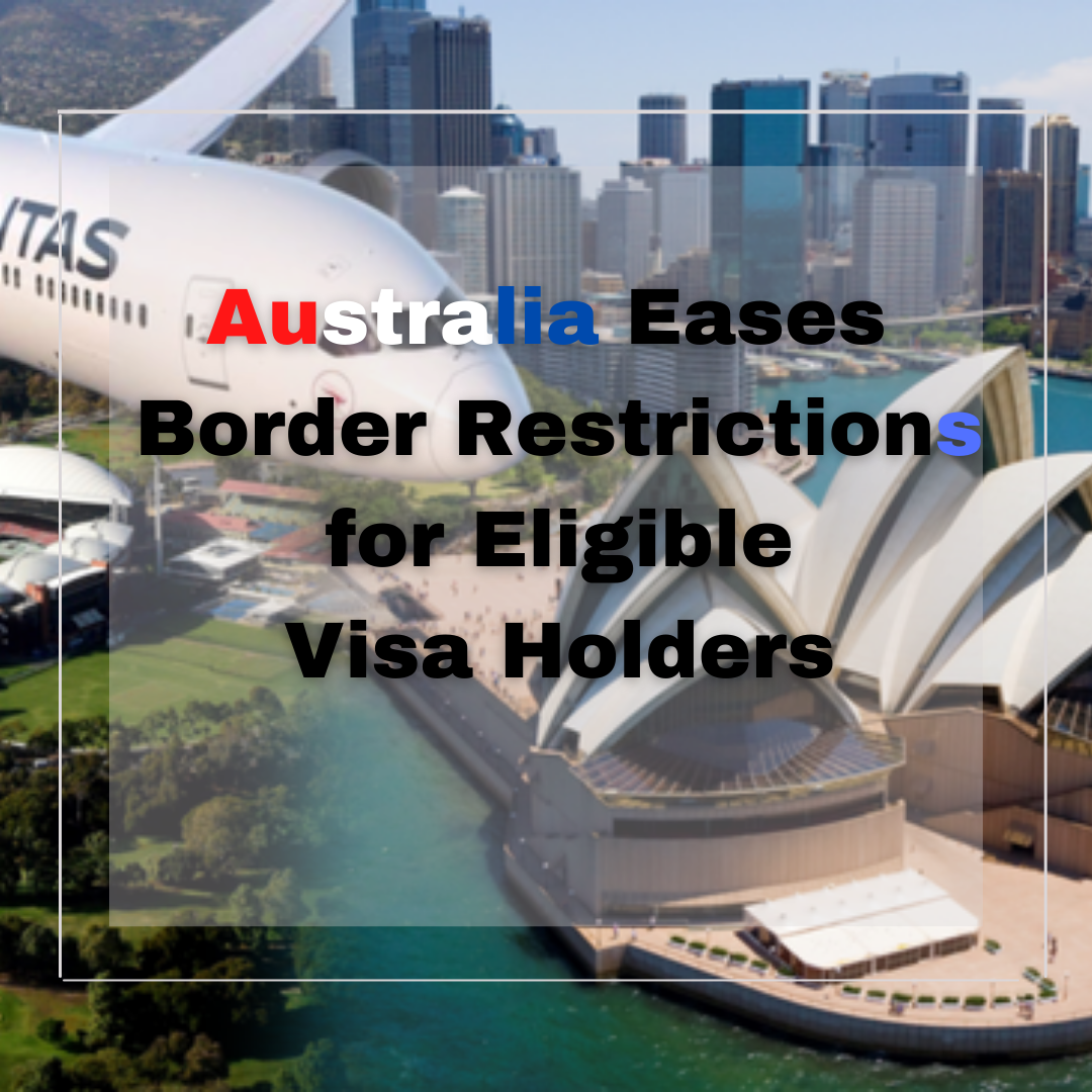 Australia Eases Border Restrictions for Eligible Visa Holders