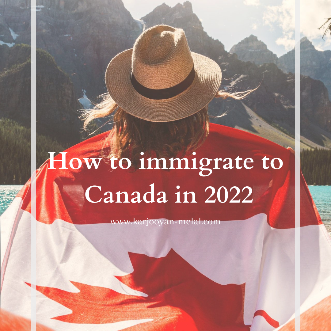 how to immigrate to canada in 2022
